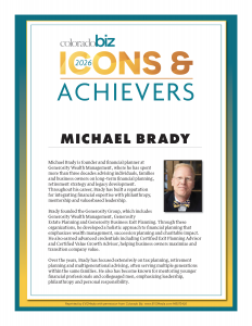 ColoradoBiz 2026 Icons & Achievers profile featuring Michael Brady, founder of Generosity Wealth Management and Generosity Group.